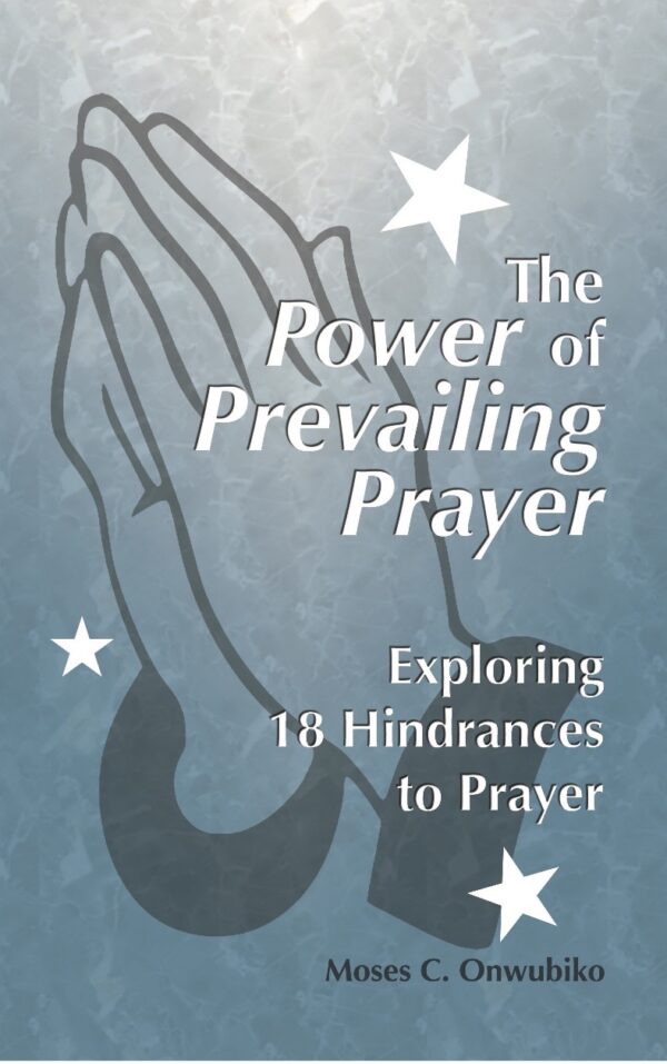 Power Of Prevailing Prayer