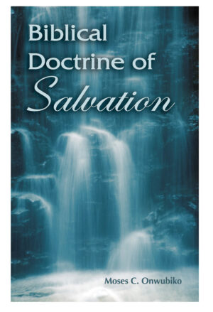 Biblical Doctrine of Salvation